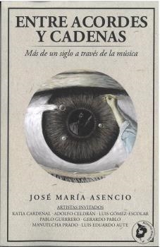 ENTRE ACORDES Y CADENAS | 9788412846850 | ASENCIO GALLEGO, JOSE MARÍA | Llibreria La Gralla | Librería online de Granollers