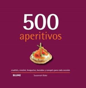 500 APERITIVOS (2024) | 9788410048737 | BLAKE, SUSANNAH | Llibreria La Gralla | Llibreria online de Granollers