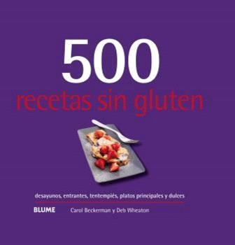 500 RECETAS SIN GLUTEN (2024) | 9788410048751 | BECKERMAN, CAROL | Llibreria La Gralla | Llibreria online de Granollers