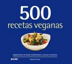 500 RECETAS VEGANAS | 9788410048768 | GRAY, DEBORAH | Llibreria La Gralla | Librería online de Granollers