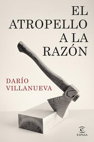 ATROPELLO A LA RAZÓN, EL | 9788467073355 | VILLANUEVA, DARÍO | Llibreria La Gralla | Librería online de Granollers
