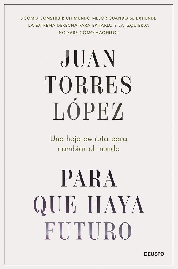 PARA QUE HAYA FUTURO | 9788423437269 | TORRES LÓPEZ, JUAN | Llibreria La Gralla | Librería online de Granollers