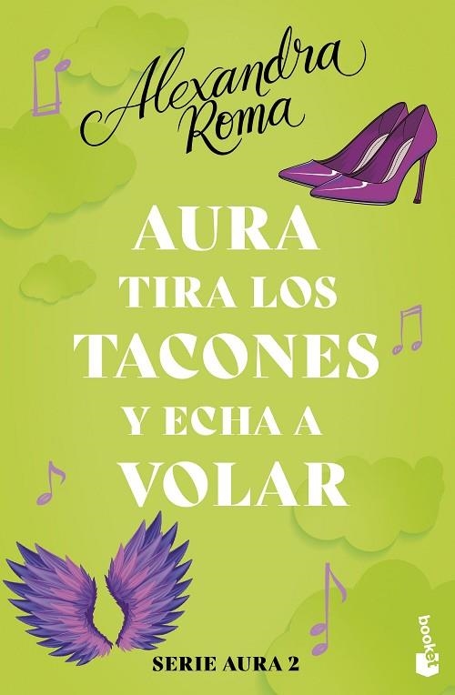 AURA TIRA LOS TACONES Y ECHA A VOLAR (SERIE AURA 2) | 9788408287582 | ROMA, ALEXANDRA | Llibreria La Gralla | Librería online de Granollers