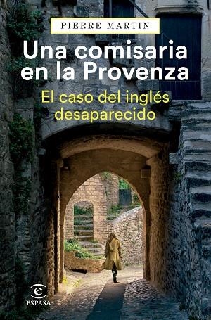 COMISARIA EN LA PROVENZA, UNA . EL CASO DEL INGLÉS DESAPARECIDO | 9788467073751 | MARTIN, PIERRE | Llibreria La Gralla | Llibreria online de Granollers
