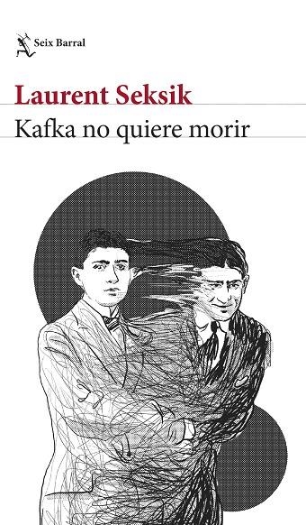 KAFKA NO QUIERE MORIR | 9788432243592 | SEKSIK, LAURENT | Llibreria La Gralla | Librería online de Granollers