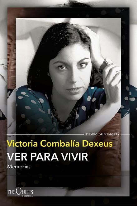 VER PARA VIVIR | 9788411074735 | COMBALÍA, VICTORIA | Llibreria La Gralla | Librería online de Granollers