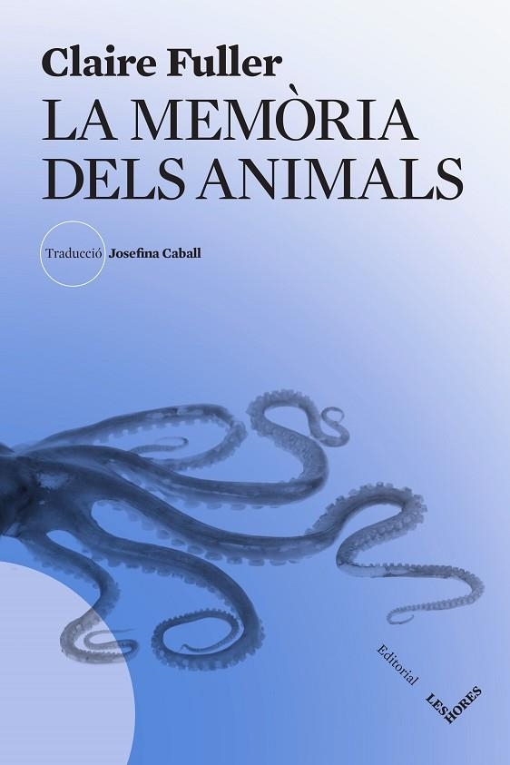 MEMÒRIA DELS ANIMALS, LA | 9788412801019 | FULLER, CLAIRE | Llibreria La Gralla | Librería online de Granollers