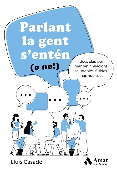 PARLANT LA GENT S'ENTÉN (O NO!) | 9788419870469 | CASADO ESQUIUS, LLUÍS | Llibreria La Gralla | Librería online de Granollers