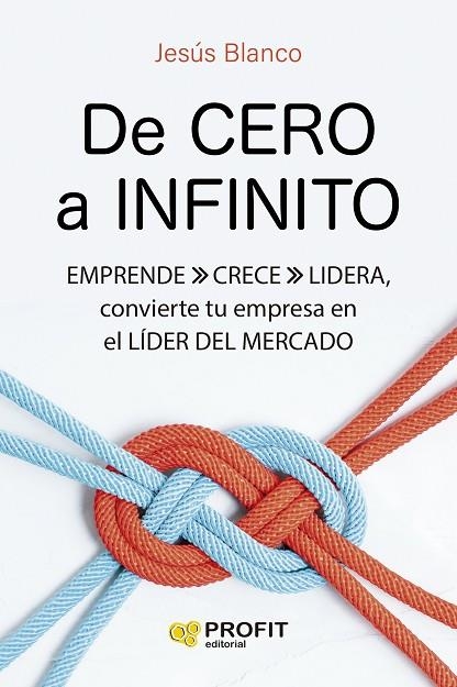 DE CERO A INFINITO | 9788419841490 | BLANCO, JESÚS | Llibreria La Gralla | Librería online de Granollers