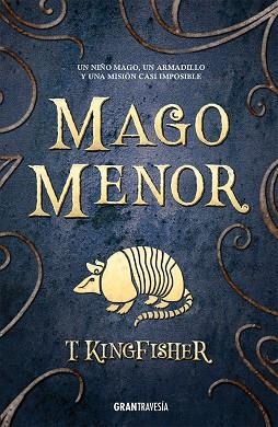 MAGO MENOR | 9788412725964 | KINGFISCHER, T. | Llibreria La Gralla | Librería online de Granollers