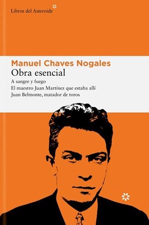 OBRA ESENCIAL MANUEL CHAVES NOGALES | 9788419089472 | CHAVES NOGALES, MANUEL | Llibreria La Gralla | Librería online de Granollers