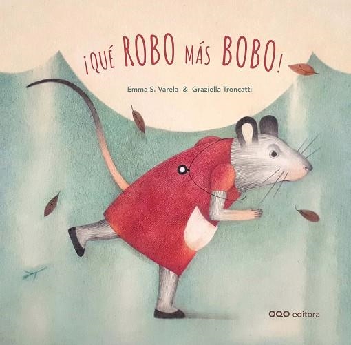QUÉ ROBO MÁS BOBO! | 9788498717242 | SÁNCHEZ VARELA, EMMA | Llibreria La Gralla | Librería online de Granollers