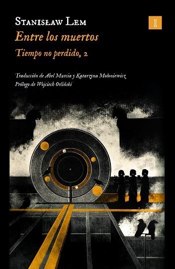 ENTRE LOS MUERTOS | 9788419581419 | LEM, STANISLAW | Llibreria La Gralla | Librería online de Granollers