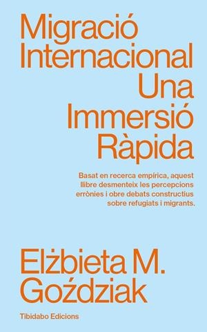 MIGRACIÓ INTERNACIONAL | 9788410013094 | GOZDZIAK, ELZBIETA M. | Llibreria La Gralla | Librería online de Granollers