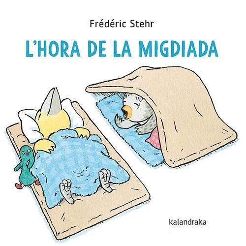 L'HORA DE LA MIGDIADA | 9788418558849 | STEHR, FRÉDÉRIC | Llibreria La Gralla | Llibreria online de Granollers