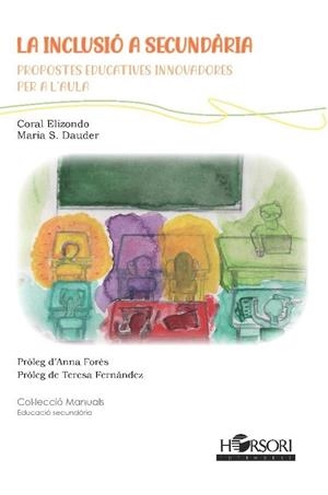 LA INCLUSIÓ A SECUNDÀRIA | 9788412859904 | ELIZONDO,CORAL/ SÁNCHEZ DAUDER,MARIA | Llibreria La Gralla | Librería online de Granollers
