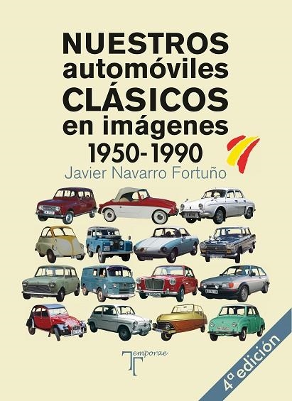 NUESTROS AUTOMÓVILES CLÁSICOS | 9788415801719 | NAVARRO FORTUÑO, JAVIER | Llibreria La Gralla | Librería online de Granollers