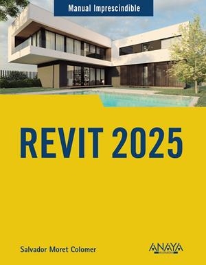 REVIT 2025 | 9788441545595 | MORET COLOMER, SALVADOR | Llibreria La Gralla | Librería online de Granollers