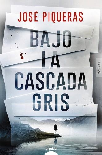 BAJO LA CASCADA GRIS | 9788491899020 | PIQUERAS, JOSÉ | Llibreria La Gralla | Llibreria online de Granollers