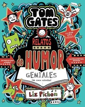 TOM GATES, 21. RELATOS DE HUMOR GENIALES (DE CINCO ESTRELLAS) | 9788469642566 | PICHON, LIZ | Llibreria La Gralla | Llibreria online de Granollers
