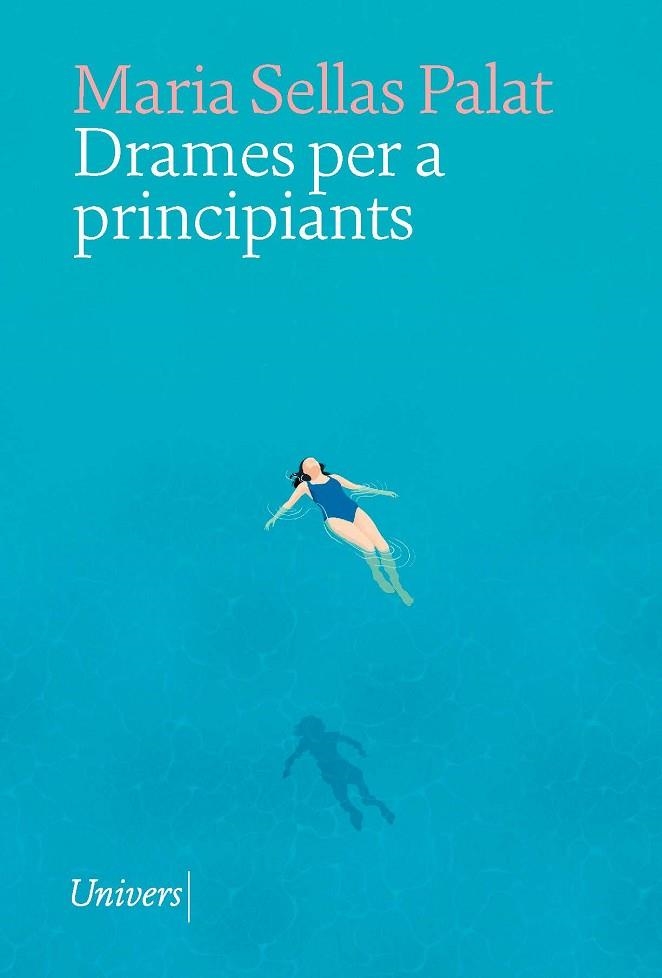 DRAMES PER A PRINCIPIANTS | 9788419721105 | SELLAS PALAT, MARIA | Llibreria La Gralla | Librería online de Granollers