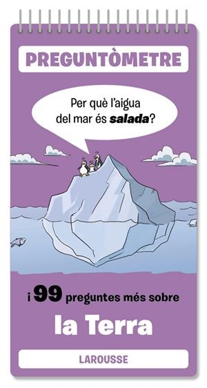 PER QUÈ L'AIGUA DEL MAR ÉS SALADA? | 9788410124332 | LAROUSSE EDITORIAL | Llibreria La Gralla | Librería online de Granollers