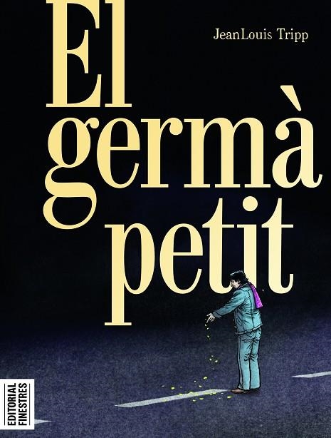 GERMÀ PETIT, EL | 9788419523211 | TRIPP, JEANLOUIS | Llibreria La Gralla | Librería online de Granollers
