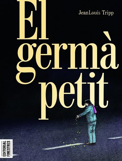 GERMÀ PETIT, EL | 9788419523211 | TRIPP, JEANLOUIS | Llibreria La Gralla | Llibreria online de Granollers