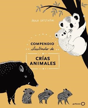 COMPENDIO ILUSTRADO DE ANIMALES Y SUS CRÍAS | 9788408226000 | SÄFSTRÖM, MAJA | Llibreria La Gralla | Llibreria online de Granollers