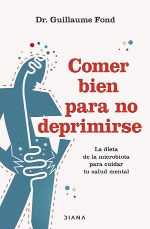 COMER BIEN PARA NO DEPRIMIRSE | 9788411191500 | FOND, GUILLAUME | Llibreria La Gralla | Librería online de Granollers