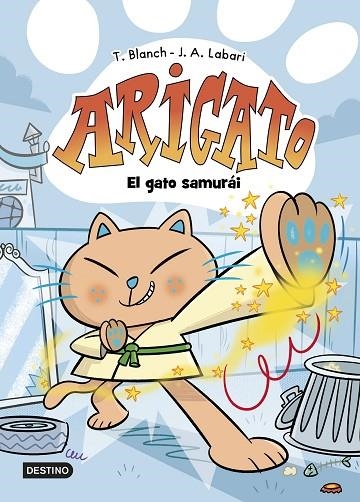 ARIGATO 1. EL GATO SAMURÁI | 9788408282549 | BLANCH, TERESA / LABARI, JOSÉ ÁNGEL | Llibreria La Gralla | Llibreria online de Granollers