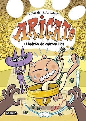 ARIGATO 2. EL LADRÓN DE CALZONCILLOS | 9788408288428 | LABARI, JOSÉ ÁNGEL / BLANCH, TERESA | Llibreria La Gralla | Librería online de Granollers