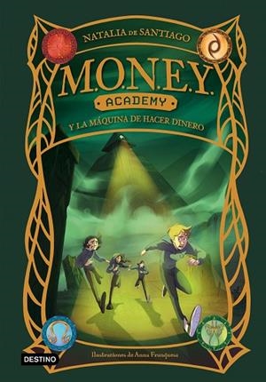 MONEY ACADEMY 2. MONEY ACADEMY Y LA MÁQUINA DE HACER DINERO | 9788408286868 | SANTIAGO, NATALIA DE | Llibreria La Gralla | Llibreria online de Granollers