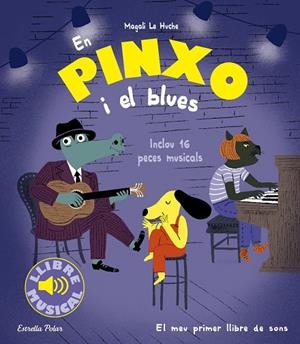 EN PINXO I EL BLUES | 9788413896564 | LE HUCHE, MAGALI | Llibreria La Gralla | Librería online de Granollers