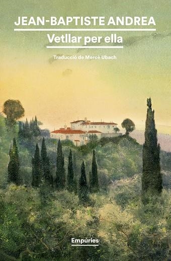 VETLLAR PER ELLA | 9788419729378 | ANDREA, JEAN-BAPTISTE | Llibreria La Gralla | Llibreria online de Granollers