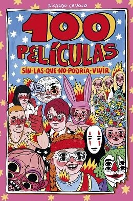 100 PELÍCULAS SIN LAS QUE NO PODRÍA VIVIR | 9788419875570 | CAVOLO, RICARDO | Llibreria La Gralla | Llibreria online de Granollers