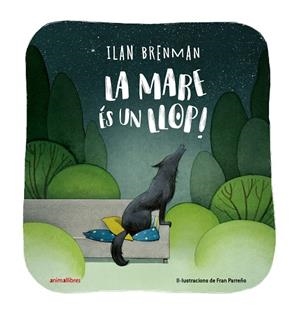 MARE ÉS UN LLOP!, LA | 9788419659781 | BRENMAN, ILAN | Llibreria La Gralla | Llibreria online de Granollers