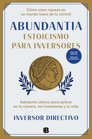 ABUNDANTIA. ESTOICISMO PARA INVERSORES | 9788466678704 | INVERSOR DIRECTIVO | Llibreria La Gralla | Llibreria online de Granollers