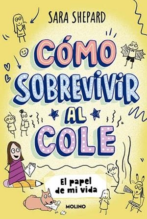CÓMO SOBREVIVIR AL COLE 2. EL PAPEL DE MI VIDA | 9788427237087 | SHEPARD, SARA | Llibreria La Gralla | Llibreria online de Granollers