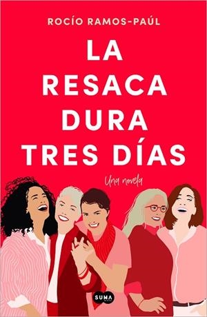 RESACA DURA TRES DÍAS, LA | 9788491299295 | RAMOS-PAÚL, ROCÍO | Llibreria La Gralla | Llibreria online de Granollers