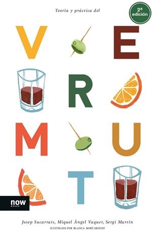 TEORÍA Y PRÁCTICA DEL VERMUT | 9788416245697 | SUCARRATS I MIRÒ, JOSEP ;  VAQUER I LLOP, MIQUEL ÀNGEL ;  MARTÍN I LAMATA, SERGI | Llibreria La Gralla | Librería online de Granollers