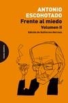 FRENTE AL MIEDO. VOLUMEN II | 9788412818710 | ESCOHOTADO, ANTONIO | Llibreria La Gralla | Llibreria online de Granollers