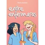 ENTRE ENFERMERAS | 9788410126107 | JIMÉNEZ, MARÍA | Llibreria La Gralla | Llibreria online de Granollers
