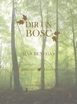 DIR UN BOSC | 9788412457087 | BENEGAS, MAR | Llibreria La Gralla | Llibreria online de Granollers