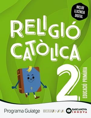 GUIATGE 2. RELIGIÓ CATÒLICA | 9788448963682 | RAMÍREZ CARBONERO, PILAR / LORENTE PÉREZ, JESÚS MARIO | Llibreria La Gralla | Llibreria online de Granollers