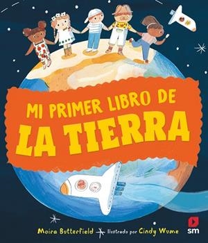 MI PRIMER LIBRO DE LA TIERRA | 9788411821742 | BUTTERFIELD, MOIRA | Llibreria La Gralla | Librería online de Granollers