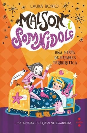 FESTA DE PIJAMES TERRORÍFICA, UNA MALSON I SOMNIDOLÇ 2: UNA | 9788466157513 | BORIO, LAURA | Llibreria La Gralla | Librería online de Granollers