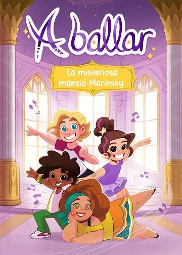 FABULOSA MANSIÓ MARINSKI, LA A BALLAR 1. LA | 9788466157582 | MENÉNDEZ-PONTE, MARÍA | Llibreria La Gralla | Librería online de Granollers