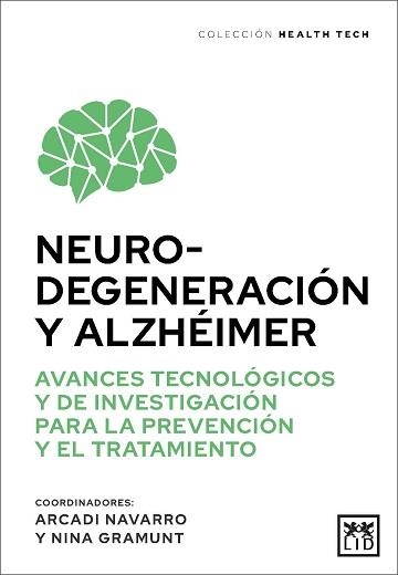 NEUROGENERACIÓN Y ALZHÉIMER | 9788411317498 | NAVARRO, ARCADI; GRAMUNT, NINA | Llibreria La Gralla | Librería online de Granollers