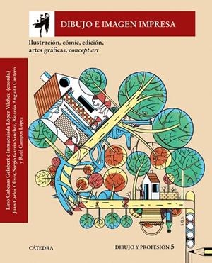 DIBUJO E IMAGEN IMPRESA | 9788437647821 | CABEZAS, LINO ; LÓPEZ VÍLCHEZ, INMACULADA ; OLIVER, JUAN CARLOS ; CAMPOS LÓPEZ, RAÚL ; GARCÍA SÁNCHE | Llibreria La Gralla | Librería online de Granollers